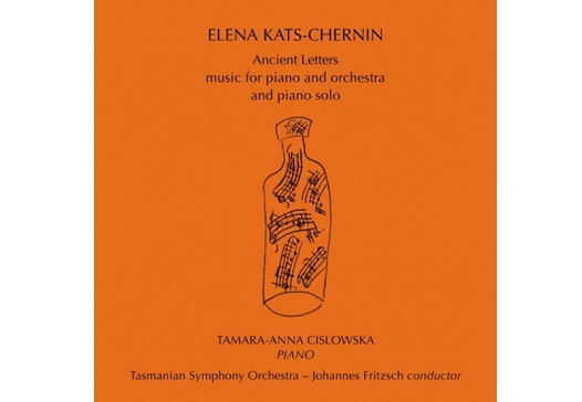 Album review: Kats-Chernin Ancient Letters